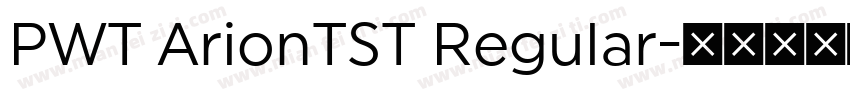 PWT ArionTST Regular字体转换